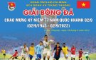 Đoàn Thanh niên xã Trung Thượng tổ chức Giải bóng đá chào mừng kỷ niệm 77 năm Quốc khánh (02/9/1945 - 02/9/2022)